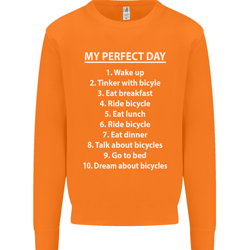 Cycling My Perfect Day Cyclist Bicycle Mens Sweatshirt Jumper Orange