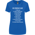 Cycling My Perfect Day Cyclist Bicycle Womens Wider Cut T-Shirt Royal Blue
