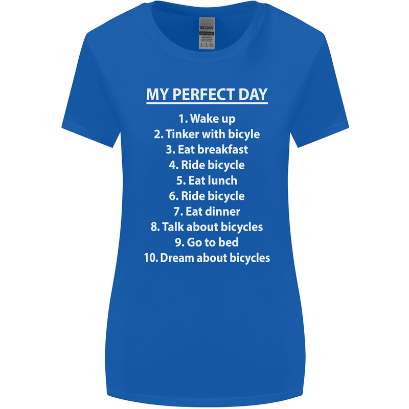 Cycling My Perfect Day Cyclist Bicycle Womens Wider Cut T-Shirt Royal Blue