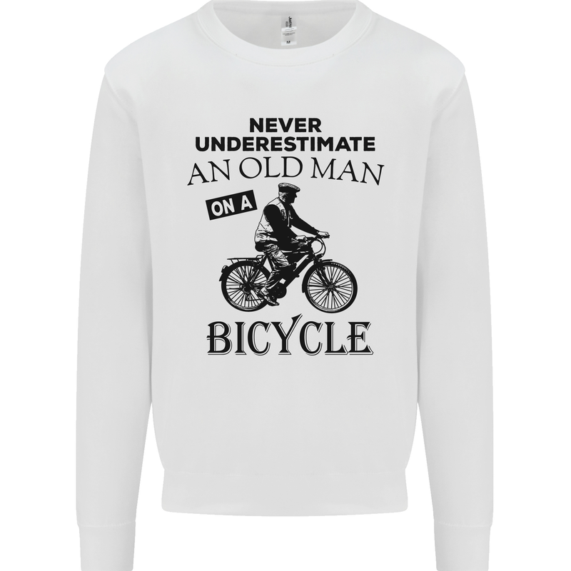 Cycling Never Underestimate Old Man Mens Sweatshirt Jumper White