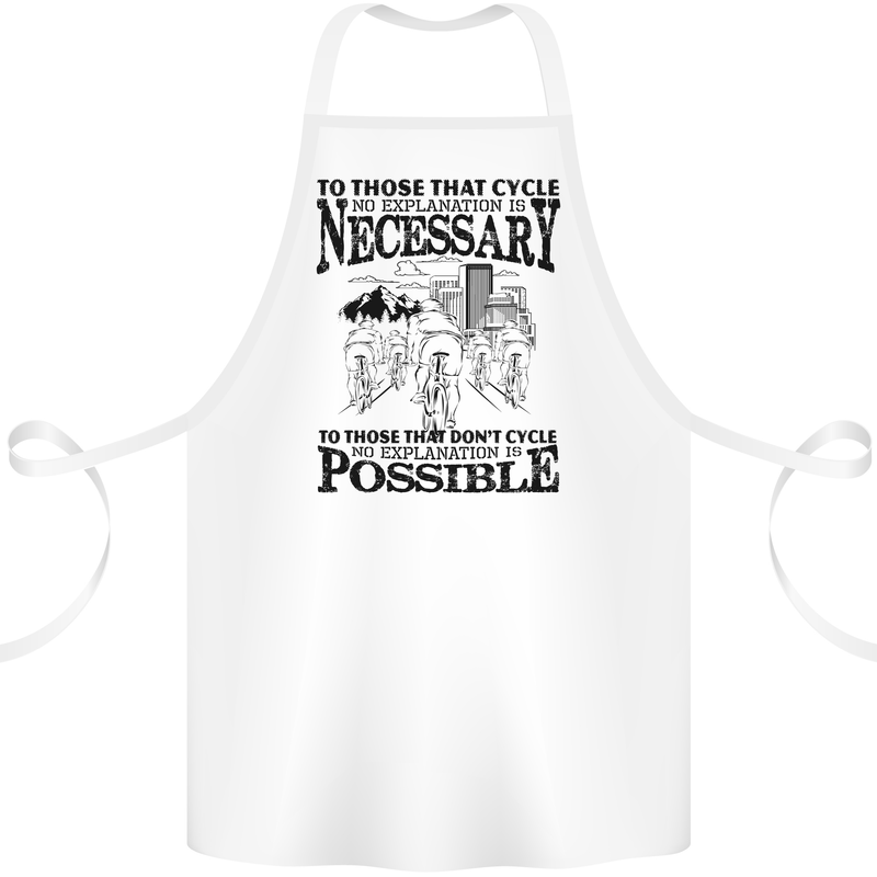 Cycling No Explanation Is Necessary Cyclist Cotton Apron 100% Organic White