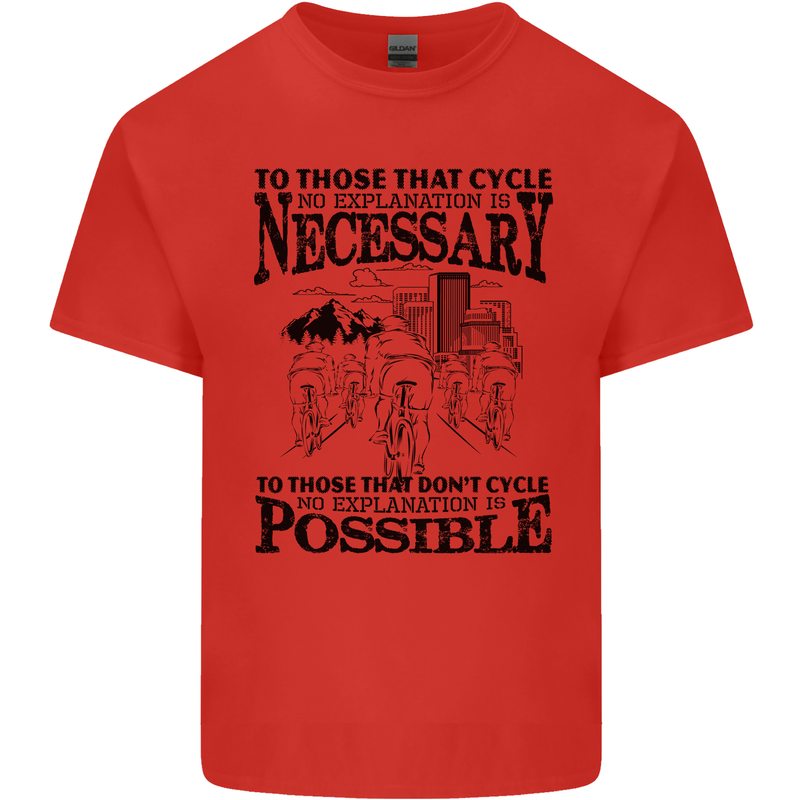 Cycling No Explanation Is Necessary Cyclist Kids T-Shirt Childrens Red