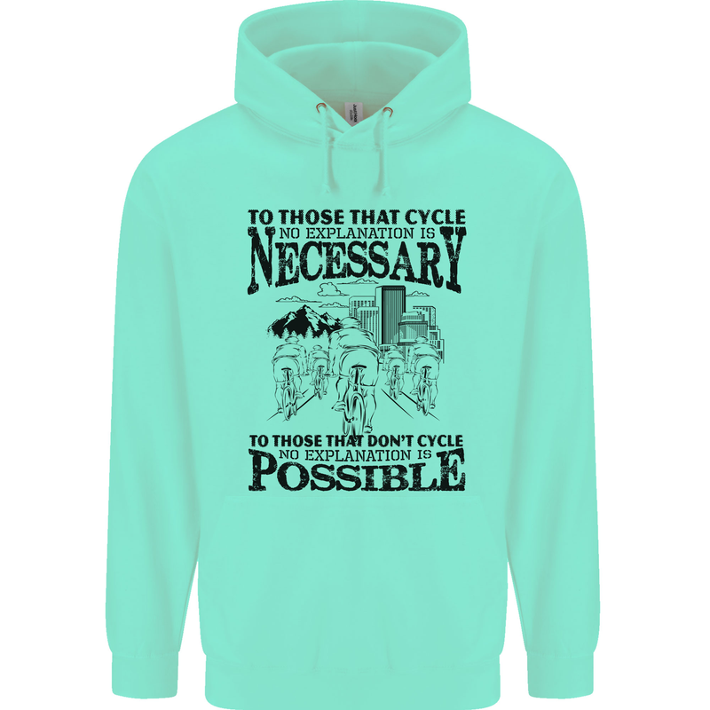 Cycling No Explanation Is Necessary Cyclist Mens 80% Cotton Hoodie Peppermint