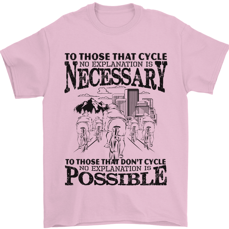 Cycling No Explanation Is Necessary Cyclist Mens T-Shirt Cotton Gildan Light Pink
