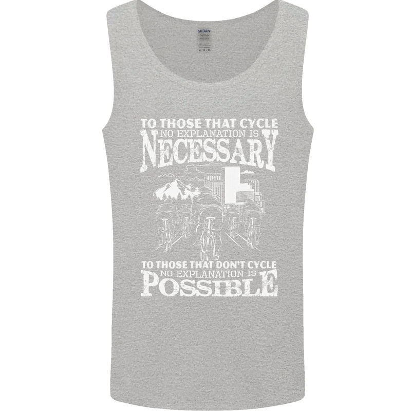 Cycling No Explanation Necessary Cyclist Mens Vest Tank Top Sports Grey