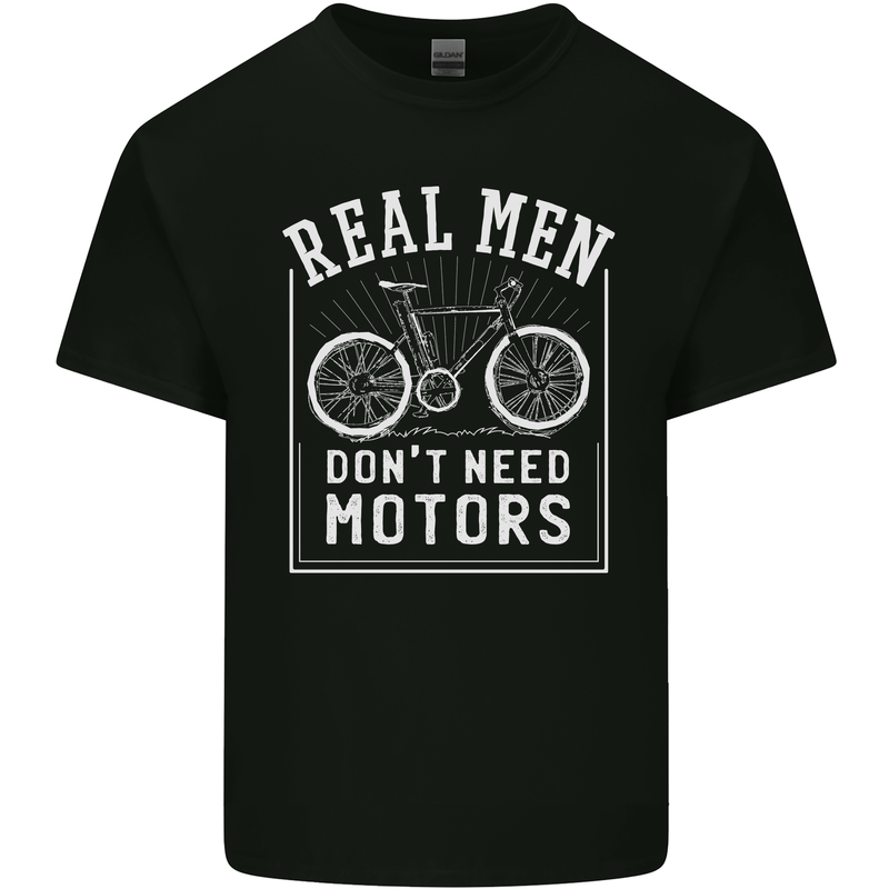 Cycling Real Men Don't Need Motors Bike Mens Cotton T-Shirt Tee Top Black