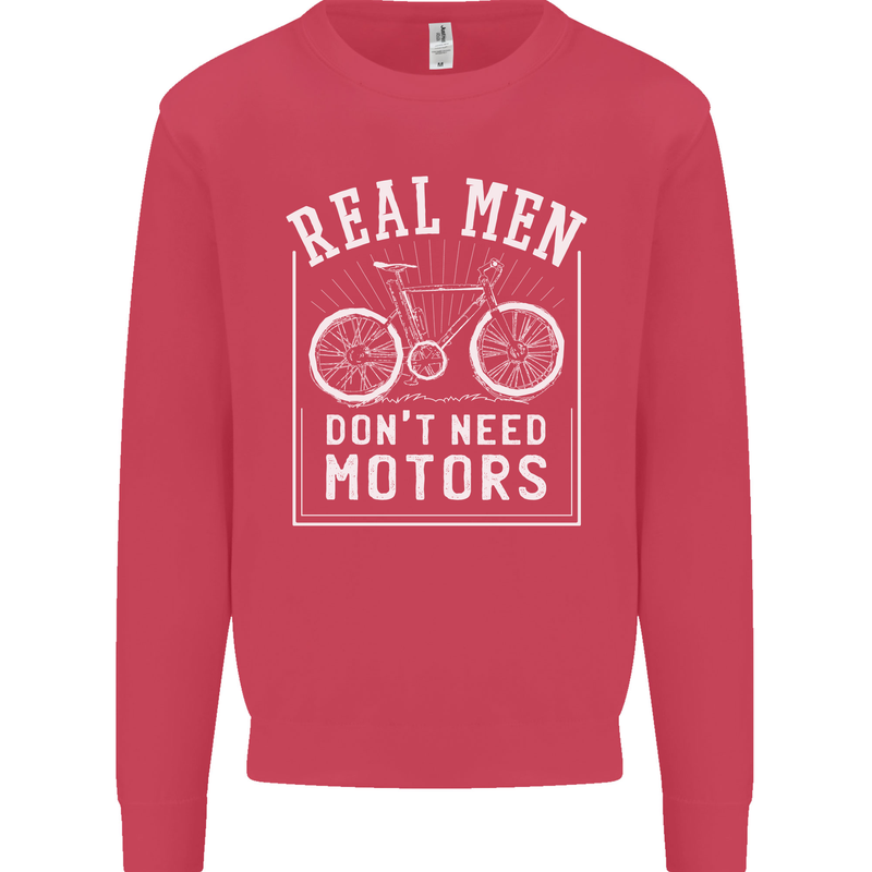 Cycling Real Men Don't Need Motors Bike Mens Sweatshirt Jumper Heliconia