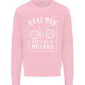 Cycling Real Men Don't Need Motors Bike Mens Sweatshirt Jumper Light Pink