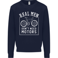 Cycling Real Men Don't Need Motors Bike Mens Sweatshirt Jumper Navy Blue
