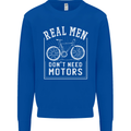 Cycling Real Men Don't Need Motors Bike Mens Sweatshirt Jumper Royal Blue