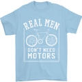 Cycling Real Men Don't Need Motors Bike Mens T-Shirt Cotton Gildan Light Blue