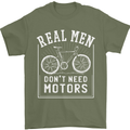 Cycling Real Men Don't Need Motors Bike Mens T-Shirt Cotton Gildan Military Green