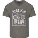 Cycling Real Men Don't Need Motors Bike Mens V-Neck Cotton T-Shirt Charcoal