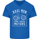 Cycling Real Men Don't Need Motors Bike Mens V-Neck Cotton T-Shirt Royal Blue