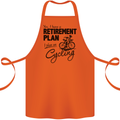 Cycling Retirement Plan Cyclist Bicycle Cotton Apron 100% Organic Orange