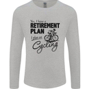 Cycling Retirement Plan Cyclist Bicycle Mens Long Sleeve T-Shirt Sports Grey