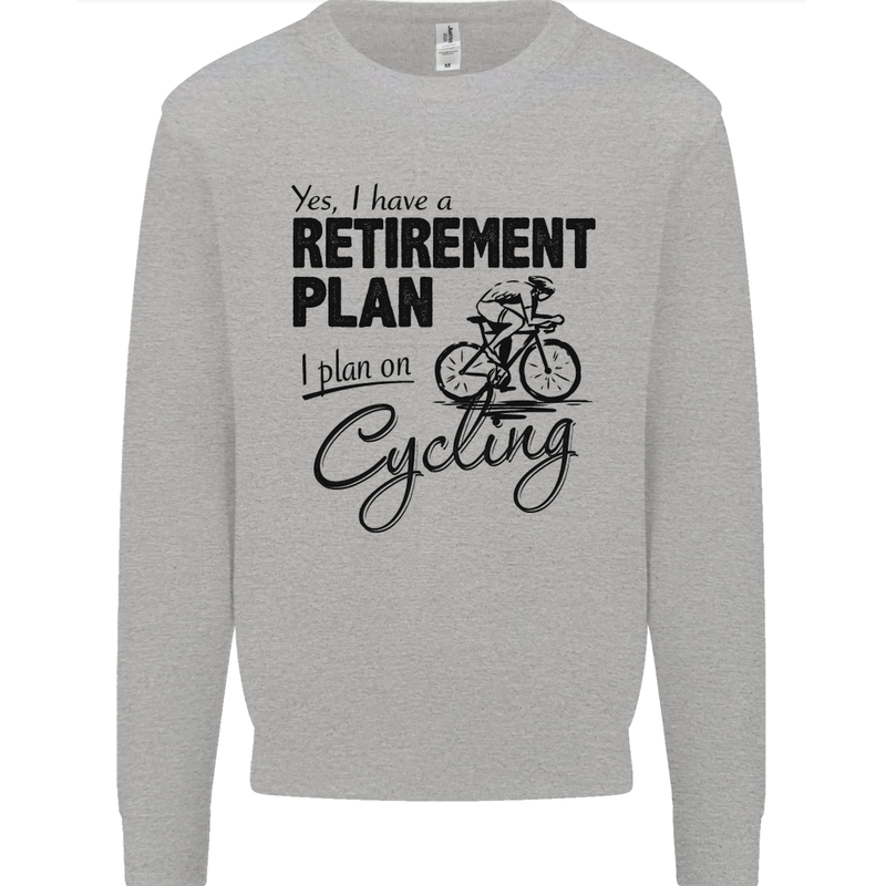 Cycling Retirement Plan Cyclist Bicycle Mens Sweatshirt Jumper Sports Grey