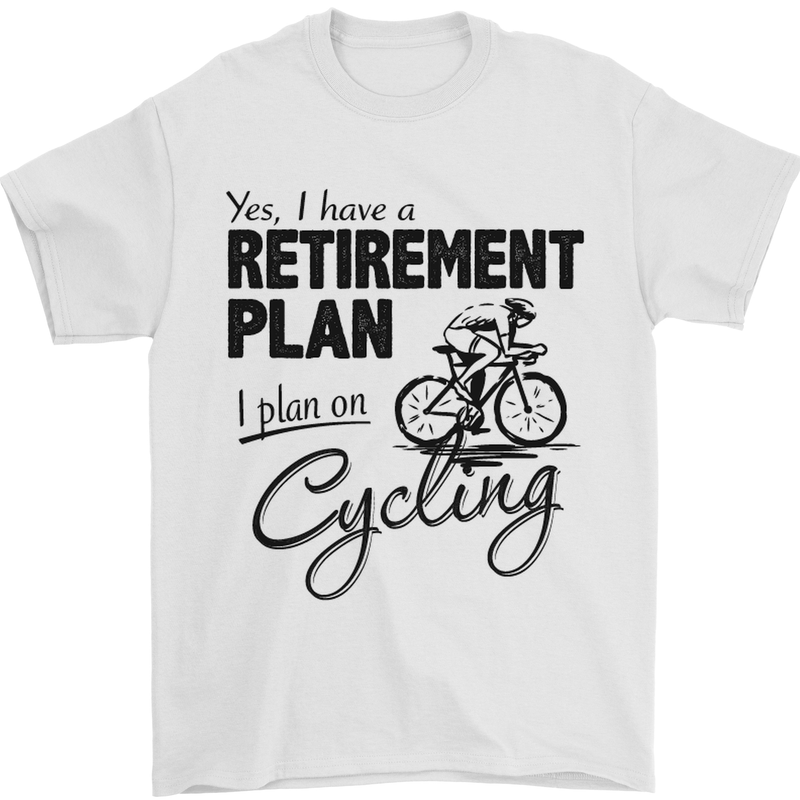 Cycling Retirement Plan Cyclist Bicycle Mens T-Shirt Cotton Gildan White