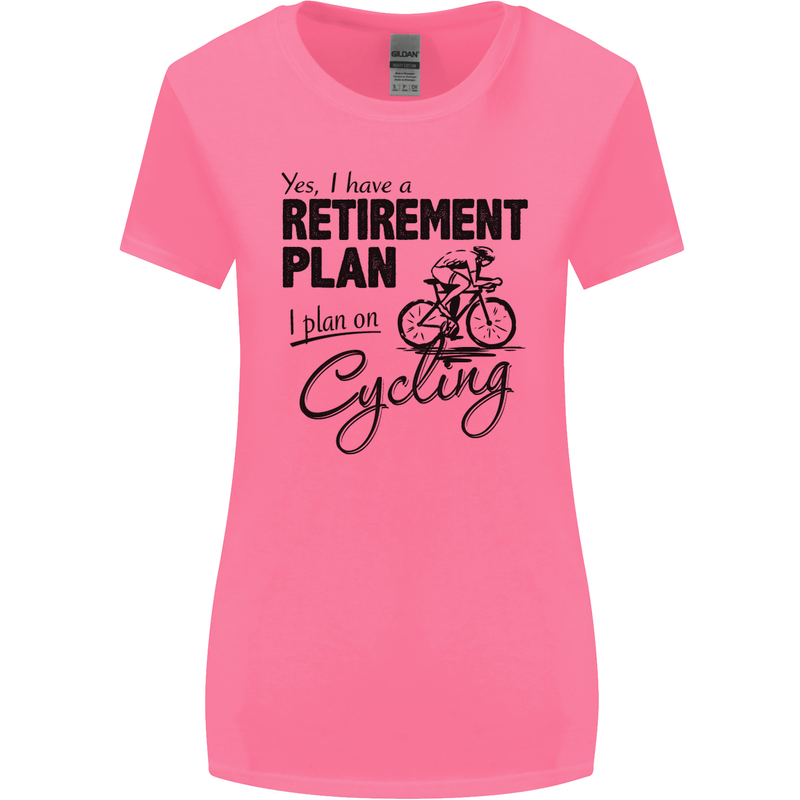 Cycling Retirement Plan Cyclist Bicycle Womens Wider Cut T-Shirt Azalea