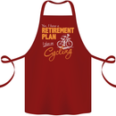Cycling Retirement Plan Cyclist Funny Cotton Apron 100% Organic Maroon