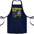Cycling Retirement Plan Cyclist Funny Cotton Apron 100% Organic Navy Blue