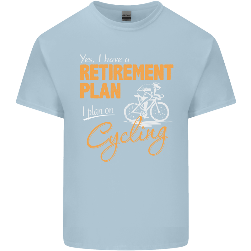 Cycling Retirement Plan Cyclist Funny Mens Cotton T-Shirt Tee Top Light Blue