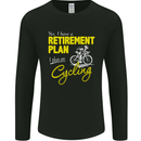 Cycling Retirement Plan Cyclist Funny Mens Long Sleeve T-Shirt Black