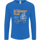 Cycling Retirement Plan Cyclist Funny Mens Long Sleeve T-Shirt Royal Blue