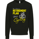 Cycling Retirement Plan Cyclist Funny Mens Sweatshirt Jumper Black