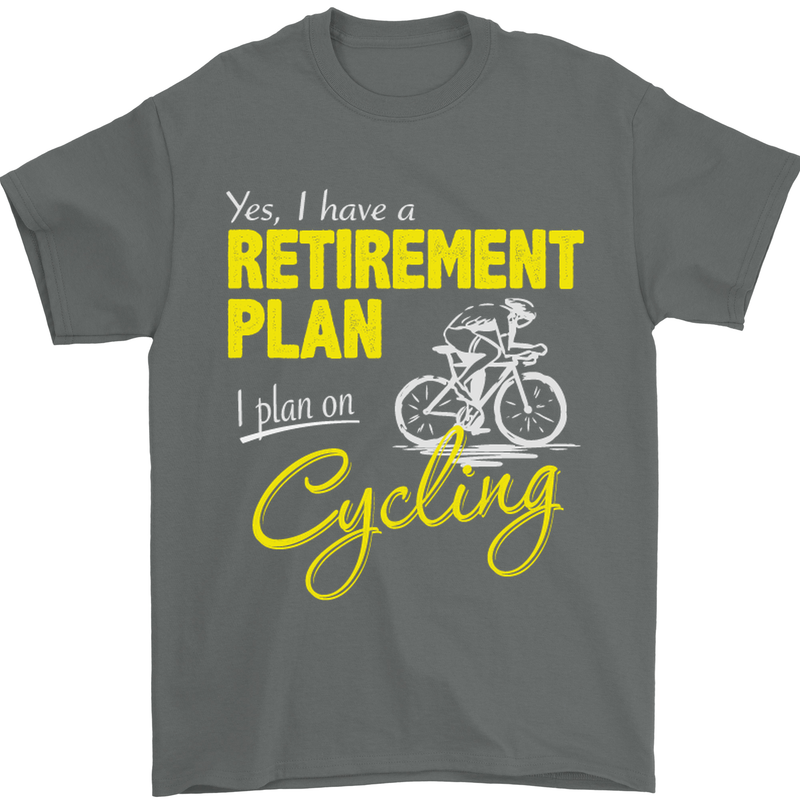 Cycling Retirement Plan Cyclist Funny Mens T-Shirt Cotton Gildan Charcoal