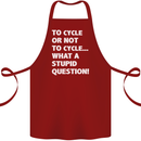Cycling To Cycle Funny Cyclist Bicycle Bike Cotton Apron 100% Organic Maroon