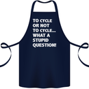 Cycling To Cycle Funny Cyclist Bicycle Bike Cotton Apron 100% Organic Navy Blue