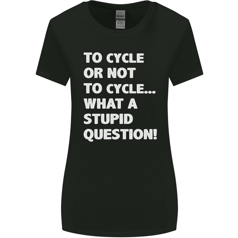 Cycling To Cycle Funny Cyclist Bicycle Bike Womens Wider Cut T-Shirt Black
