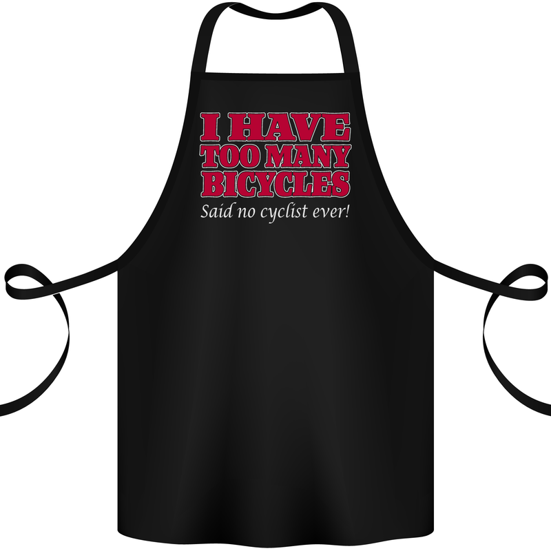Cycling Too Many Bicycles Said No Cyclist Cotton Apron 100% Organic Black