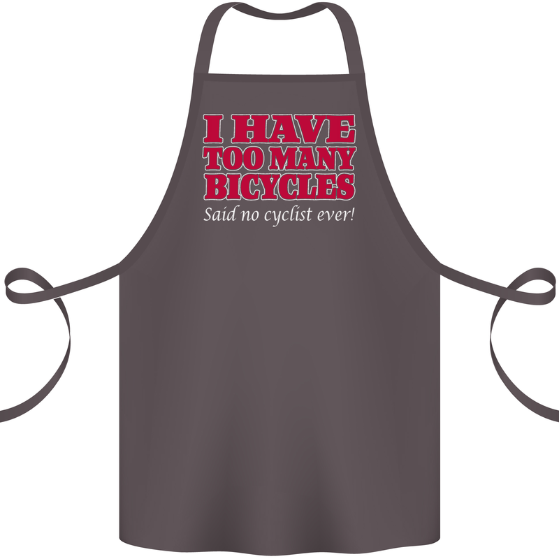 Cycling Too Many Bicycles Said No Cyclist Cotton Apron 100% Organic Dark Grey