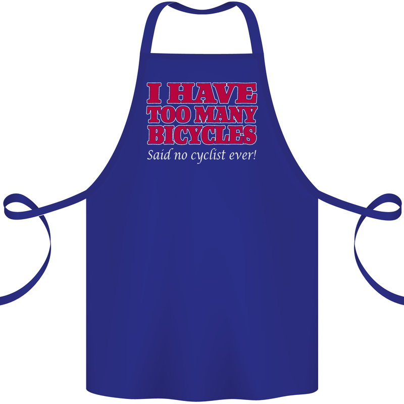 Cycling Too Many Bicycles Said No Cyclist Cotton Apron 100% Organic Royal Blue