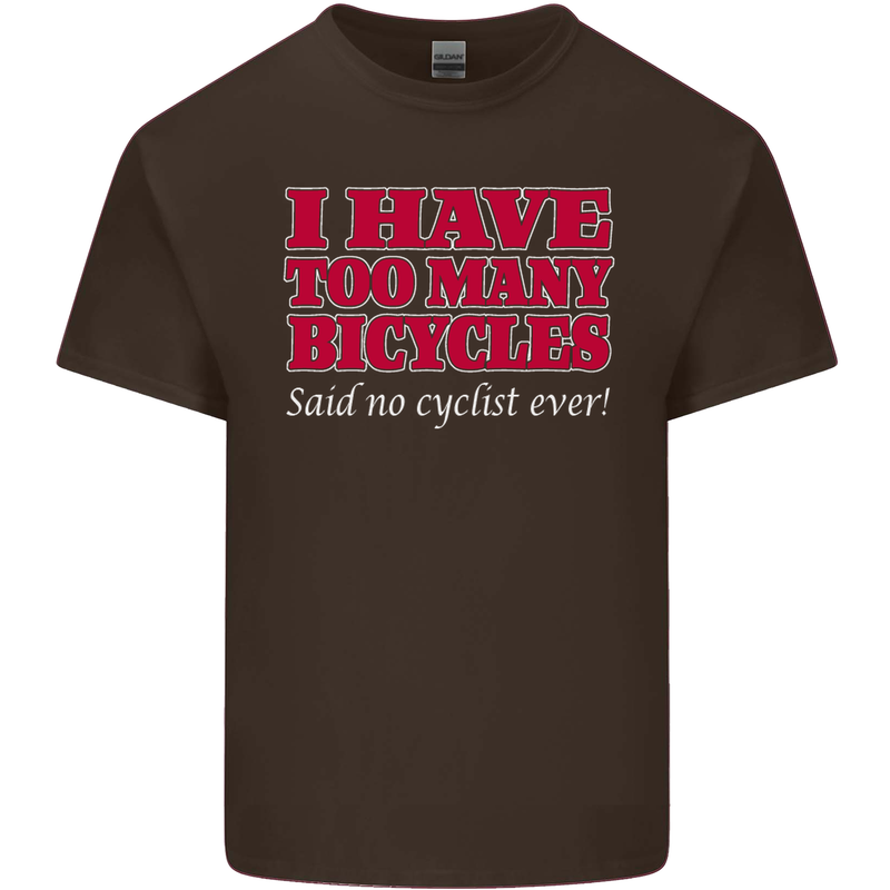 Cycling Too Many Bicycles Said No Cyclist Kids T-Shirt Childrens Chocolate