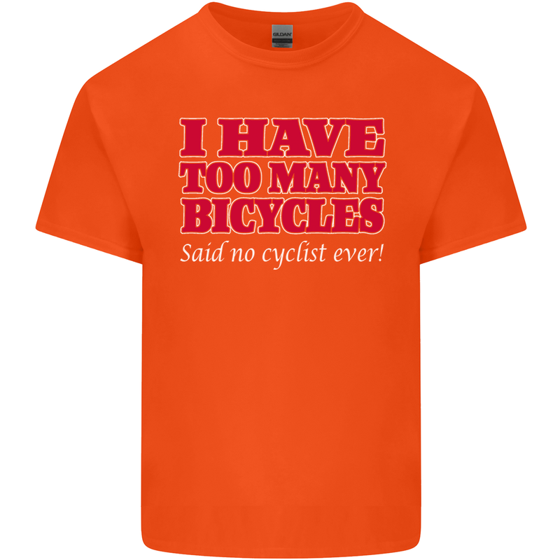 Cycling Too Many Bicycles Said No Cyclist Kids T-Shirt Childrens Orange