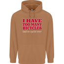 Cycling Too Many Bicycles Said No Cyclist Mens 80% Cotton Hoodie Caramel Latte
