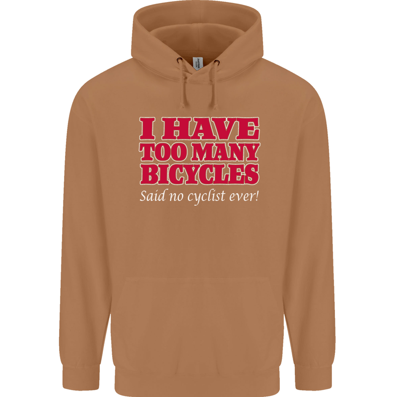 Cycling Too Many Bicycles Said No Cyclist Mens 80% Cotton Hoodie Caramel Latte