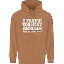 Cycling Too Many Bicycles Said No Cyclist Mens 80% Cotton Hoodie Caramel Latte
