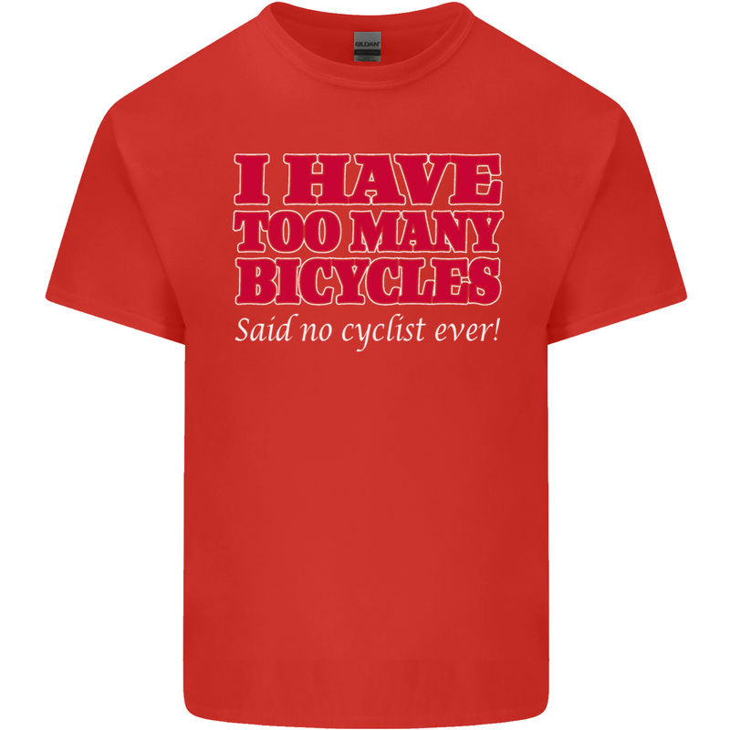 Cycling Too Many Bicycles Said No Cyclist Mens Cotton T-Shirt Tee Top Red