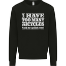 Cycling Too Many Bicycles Said No Cyclist Mens Sweatshirt Jumper Black