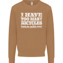 Cycling Too Many Bicycles Said No Cyclist Mens Sweatshirt Jumper Caramel Latte