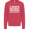 Cycling Too Many Bicycles Said No Cyclist Mens Sweatshirt Jumper Heliconia