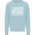 Cycling Too Many Bicycles Said No Cyclist Mens Sweatshirt Jumper Light Blue