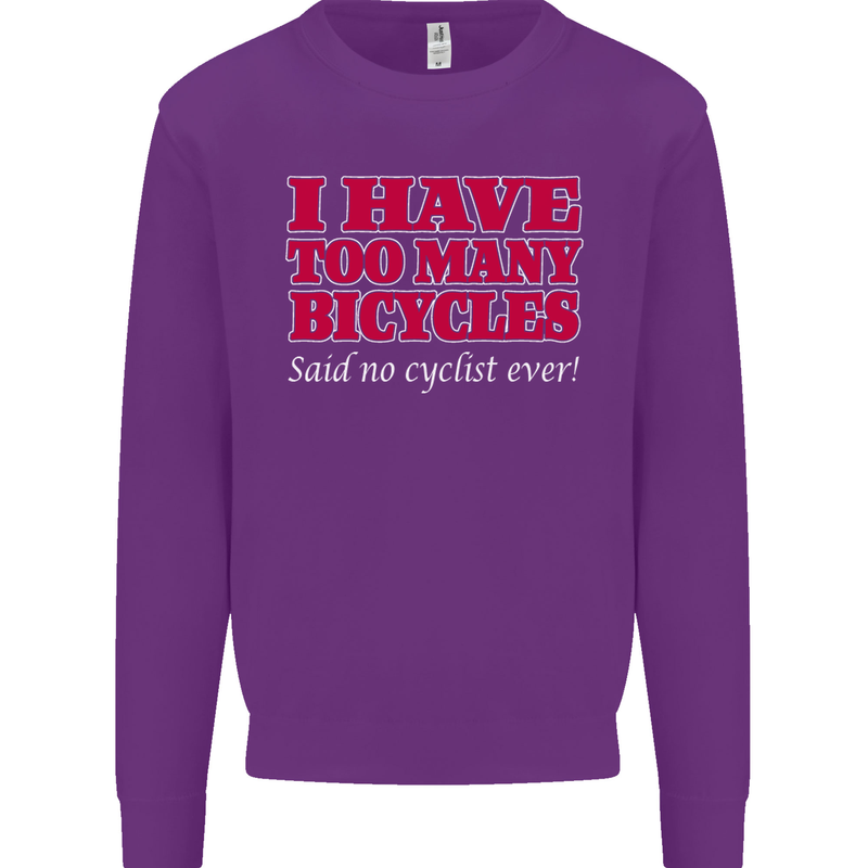 Cycling Too Many Bicycles Said No Cyclist Mens Sweatshirt Jumper Purple