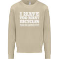 Cycling Too Many Bicycles Said No Cyclist Mens Sweatshirt Jumper Sand