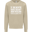 Cycling Too Many Bicycles Said No Cyclist Mens Sweatshirt Jumper Sand