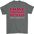 Cycling Too Many Bicycles Said No Cyclist Mens T-Shirt Cotton Gildan Charcoal